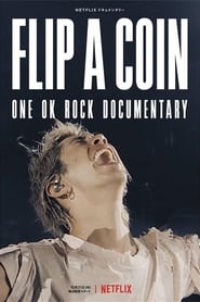 Assistir Filme ONE OK ROCK: Flip a Coin online grátis