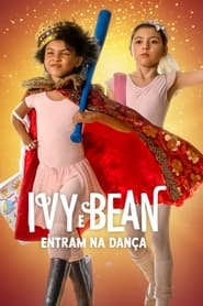 Assistir Filme Ivy e Bean Entram na Dança online grátis