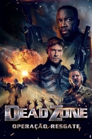 Assistir Filme Dead Zone: Operação Resgate online grátis