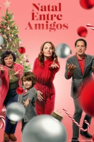 Assistir Filme Natal Entre Amigos online grátis