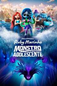 Assistir Filme Ruby Marinho - Monstro Adolescente online grátis