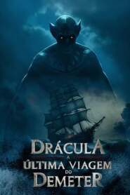 Assistir Filme Drácula: A Última Viagem do Deméter online grátis