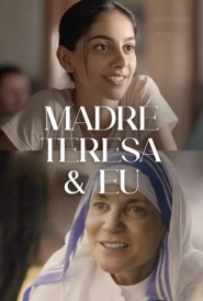 Assistir Filme Madre Teresa & Eu online grátis